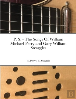 Bertrand.pt - P. S. - The Songs Of William Michael Perry And Gary William Steaggles
