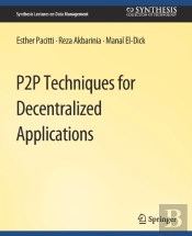 P2p Techniques For Decentralized Applications