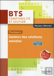 P4 Gestion Des Relations Sociales ; Bts 1ère Année Comptabilité Et Gestion ; Livre De L'Élève (Édition 2016)