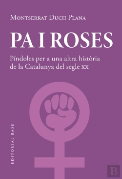 Bertrand.pt - Pa I Roses Pindoles Per A Una Altra Historia Del Segle Xx