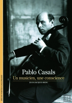 Bertrand.pt - Pablo Casals : Un Musicien, Une Conscience