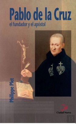 Bertrand.pt - Pablo De La Cruz. El Fundador Y El Apóstol