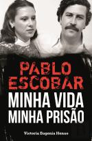 Pablo Escobar - Minha Vida, Minha Prisão