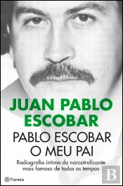 Pablo Escobar - O Meu Pai