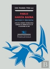 Pablo García Baena: Misterio Y Precisión