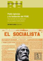 Pablo Iglesias Y La Fundación Del Psoe