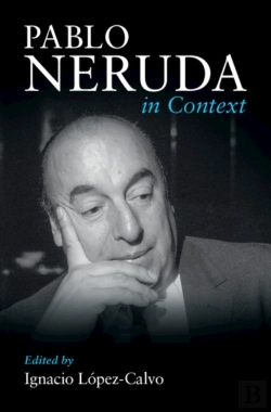 Bertrand.pt - Pablo Neruda In Context