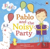 Pablo: Pablo And The Noisy Party