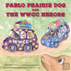 Bertrand.pt - Pablo Prairie Dog And The Wwcc Heroes