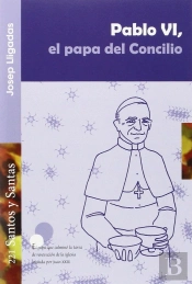 Pablo Vi, El Papa Del Concilio
