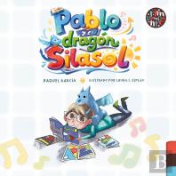 Pablo Y El Dragón Silasol