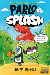 Pablo Y Splash. Pinguinos Viajeros En El Tiempo
