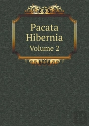 Pacata Hibernia Volume 2