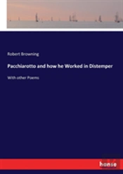 Pacchiarotto And How He Worked In Distemper