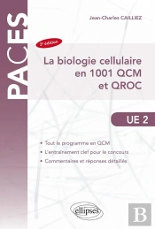 Paces ; La Biologie Cellulaire En 1001 Qcm Et Qroc . Ue2