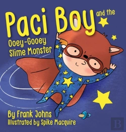 Bertrand.pt - Paci Boy And The Ooey Gooey Slime Monster