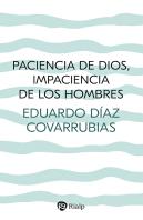 Paciencia De Dios, Impaciencia De Los Hombres