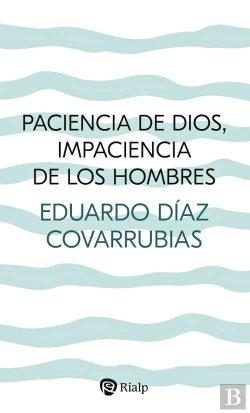 Bertrand.pt - Paciencia De Dios, Impaciencia De Los Hombres