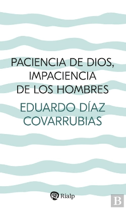 Bertrand.pt - Paciencia De Dios, Impaciencia De Los Hombres