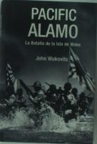 Pacific Alamo Batalla De La Isla De Wake