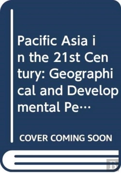 Bertrand.pt - Pacific Asia In The 21st Century: Geographical And Developmental Perspectives