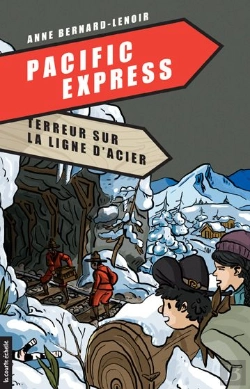 Bertrand.pt - Pacific Express Tome 1 ; Terreur Sur Ligne D'Acier