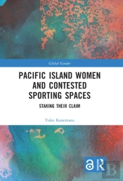 Pacific Island Women And Contested Sporting Spaces