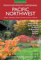 Pacific Northwest Month-By-Month Gardening
