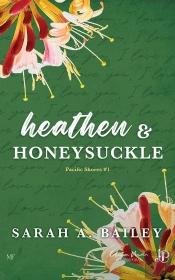 Pacific Shores Tome 1 : Heathen & Honeysuckle
