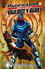 Pacificador Presenta: Vigilante Y Aguili