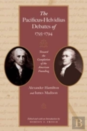 Pacificus-Helvidius Debates Of 1793-1794