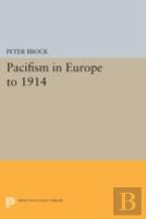 Pacifism In Europe To 1914