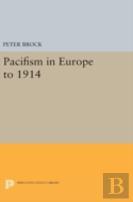 Pacifism In Europe To 1914