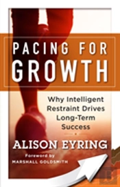 Pacing For Growth: Why Intelligent Restraint Drives Long-Term Success