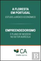 Pack - A Floresta em Portugal - Estado Jurídico-Económico + Empreendedorismo e Plano de Negócio no Setor Agrícola