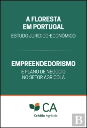 Pack - A Floresta em Portugal - Estado Jurídico-Económico + Empreendedorismo e Plano de Negócio no Setor Agrícola