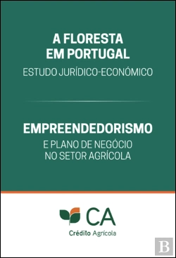 Bertrand.pt - Pack - A Floresta em Portugal - Estado Jurídico-Económico + Empreendedorismo e Plano de Negócio no Setor Agrícola