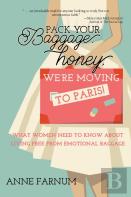 Pack Your Baggage, Honey, We'Re Moving To Paris!