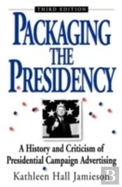 Packaging The Presidency