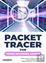 Packet Tracer For Young Beginning Admins
