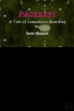 Bertrand.pt - Packrat: A Tale Of Compulsive Hoarding