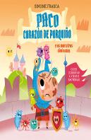 Paco Corazon De Porquiño E Os Monstros Diminutos