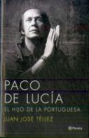 Paco De Lucía. El Hijo De La Portuguesa