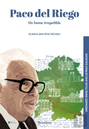 Paco Del Riego. Un Home Irrepetible