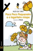 Paco Peco Pequeneiro E O Lagarteiro Miope