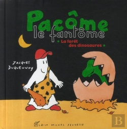 Bertrand.pt - Pacôme Le Fantôme ; La Forêt Des Dinosaures