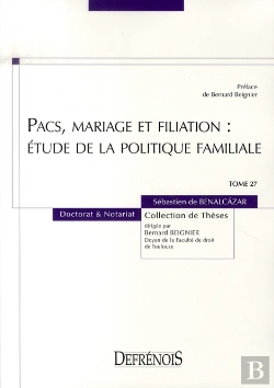 Bertrand.pt - Pacs, Mariage Et Filiation ; Étude De La Politique Familiale