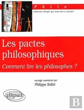 Pactes Philosophiques (Les) - Comment Lire Les Philosophes ?