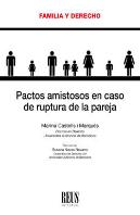 Pactos Amistosos En Caso De Ruptura De La Pareja