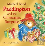 Paddington And The Christmas Surprise